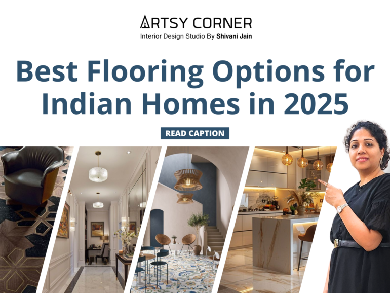 Best Flooring Options for Indian Homes in 2025