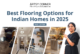 Best Flooring Options for Indian Homes in 2025